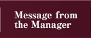 Message from the Manager